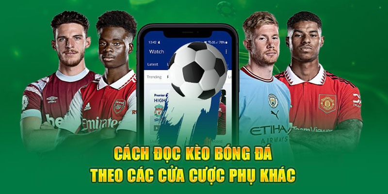 Một số kèo cược phụ nổi bật có mức thưởng giá trị